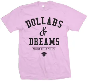 Dollars & Dreams - Pink T-Shirt